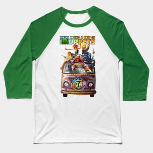 we're doing a best of the muppet mayhem 2 Baseball T-Shirt